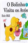 Detalhes do Livro Bolinha Visita Os Avos, O