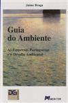 Detalhes do Livro Guia Do Ambiente As Empresas Portuguesas E O Desafio Ambiental