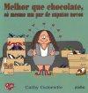 Detalhes do Livro Melhor Que Chocolate So Mesmo Um Par De Sapatos Novos