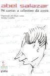 Abel Salazar 96 Cartas A Celestino Da Costa