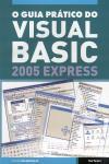Detalhes do Livro Guia Pratico Do Visual Basic 2005 Express, O