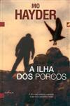 Ilha Dos Porcos, A