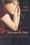 Detalhes do Livro Crianca Que Nao Queria Falar, A