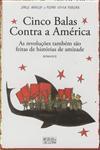 Detalhes do Livro Cinco Balas Contra A America