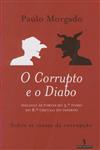 Detalhes do Livro Corrupto E O Diabo, O