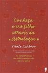 Detalhes do Livro Conheca O Seu Filho Atraves Da Astrologia