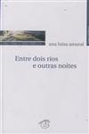 Detalhes do Livro Entre Dois Rios E Outras Noites