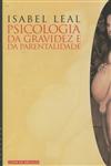 Psicologia Da Gravidez E Da Parentalidade