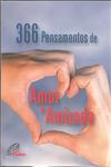 366 Pensamentos De Amor E Amizade