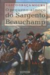 Detalhes do Livro Pequeno-almoco Do Sargento Beauchamp, O