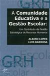 Detalhes do Livro Comunidade Educativa E A Gestao Escolar, A