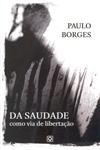 Da Saudade Como Via De Libertacao