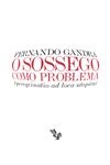 Detalhes do Livro Sossego Como Problema, O