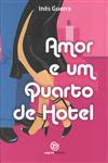 Amor E Um Quarto De Hotel