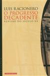 Progresso Decadente, O