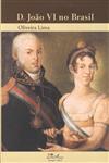 Detalhes do Livro D Joao Vi No Brasil
