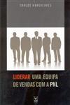 Detalhes do Livro Liderar Uma Equipa De Vendas Com A Pnl