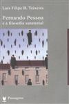 Detalhes do Livro Fernando Pessoa E A Filosofia Sanatorial