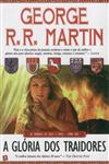Detalhes do Livro Cronicas De Gelo E Fogo, As Vol6 - A Gloria Dos Traidores