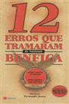 Detalhes do Livro 12 Erros Que Tramaram O Nosso Benfica