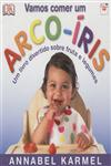 Detalhes do Livro Vamos Comer Um Arco Iris