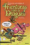 Detalhes do Livro Aventuras Com O Draguim Livro De Actividades Vol1