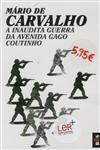 Detalhes do Livro Inaudita Guerra Da Avenida Gago Coutinho, A