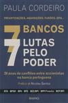 Detalhes do Livro 7 Bancos 7 Lutas Pelo Poder