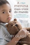 Detalhes do Livro Menina Mais Triste Do Mundo, A