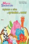 Detalhes do Livro Maria E Sebastiao Exploram A Selva E Aprendem A Contar