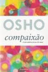 Detalhes do Livro Compaixao A Derradeira Prova De Amor