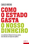 Como O Estado Gasta O Nosso Dinheiro