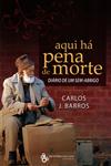Detalhes do Livro Aqui Ha Pena De Morte Diario De Um Sem Abrigo