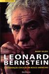 Leonard Bernstein A Intervencao Civica De Um Musico Americano