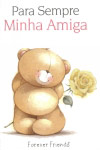Detalhes do Livro Para Sempre Minha Amiga