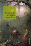 Confundir A Cidade Com O Mar