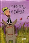 Detalhes do Livro Poeta E O Burro, O