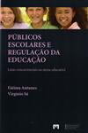 Detalhes do Livro Publicos Escolares E Regulacao Da Educacao