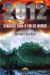 Detalhes do Livro 2012 Cenarios Para O Fim Do Mundo