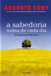 Sabedoria Nossa De Cada Dia, A