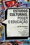 Estudos Culturais Poder E Educacao