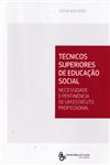 Detalhes do Livro Tecnicos Superiores De Educacao Social Necessidade E Pertinencia De Um Estatuto Profissional