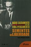 Detalhes do Livro Mario Sacramento 1920 1969 Vida E Pensamento Sementes De Liberdade