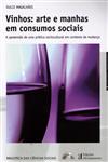 Detalhes do Livro Vinhos Arte E Manhas Em Consumos Sociais