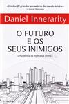 Detalhes do Livro Futuro E Os Seus Inimigos, O