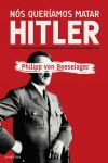 Nos Queriamos Matar Hitler