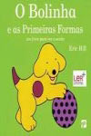 Detalhes do Livro Bolinha E As Primeiras Formas, O