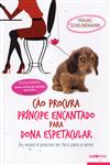 Detalhes do Livro Cao Procura Principe Encantado Para Dona Espetacular
