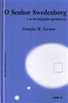 Senhor Swedenborg E As Investigacoes Geometricas, O