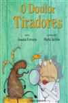 Detalhes do Livro Doutor Tiradores, O